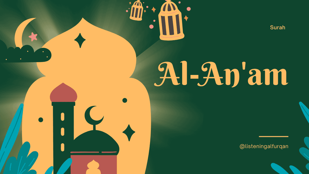 Understanding Al-An'am: A Journey Through the Sixth Chapter of the Quran