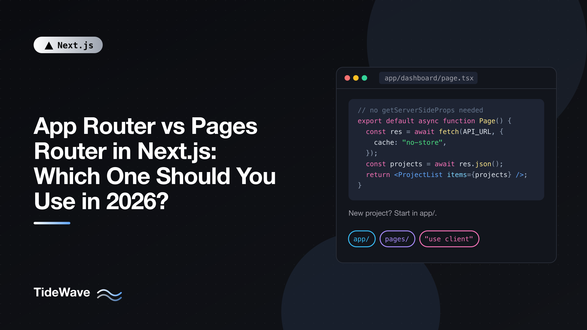 App Router vs Pages Router in Next.js: Which One Should You Use in 2026?