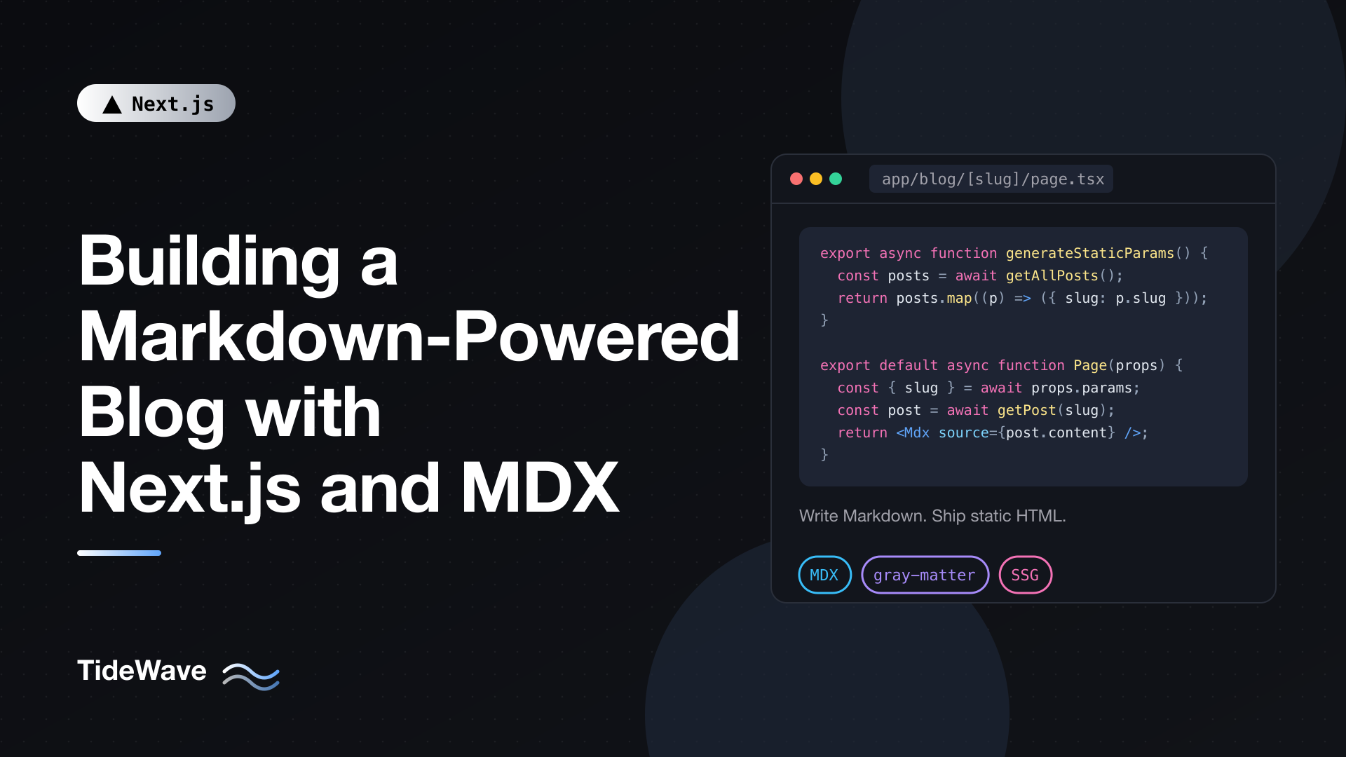 Building a Markdown-Powered Blog with Next.js and MDX