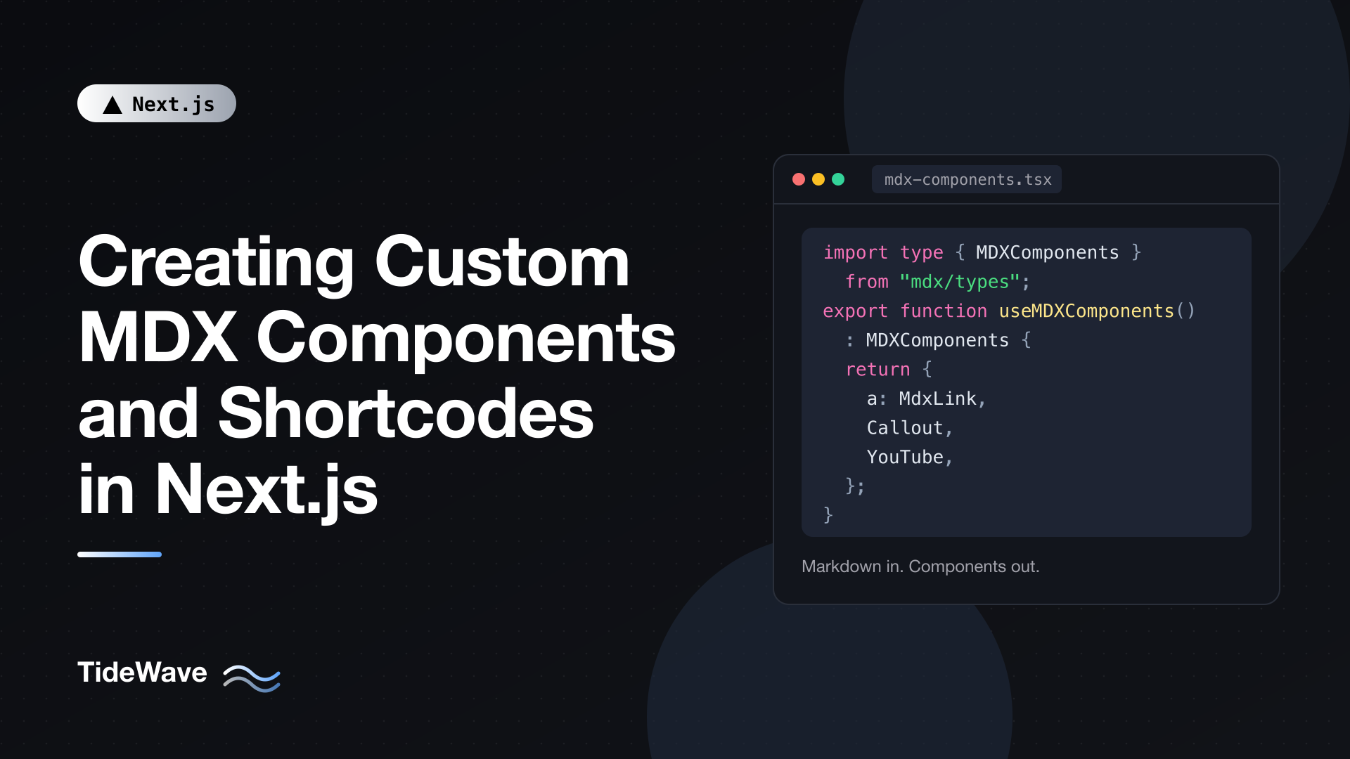 Creating Custom MDX Components and Shortcodes in Next.js