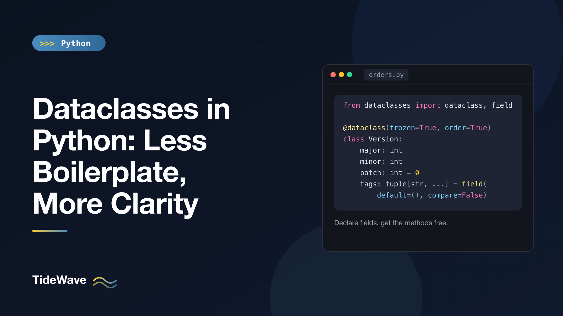 Dataclasses in Python: Less Boilerplate, More Clarity