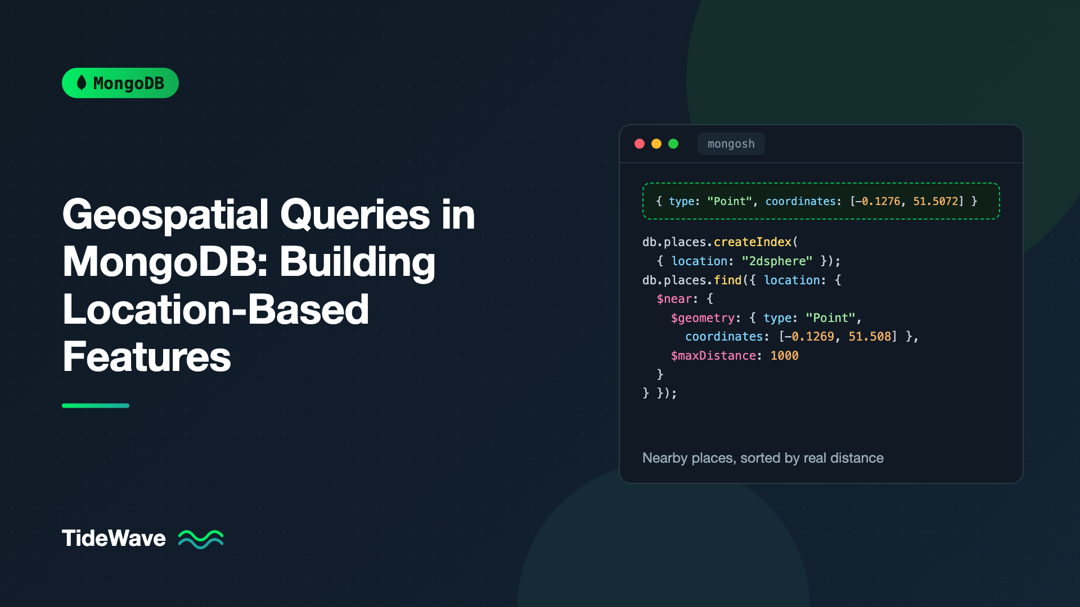Geospatial Queries in MongoDB: Building Location-Based Features