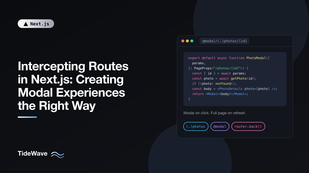 Intercepting Routes in Next.js: Creating Modal Experiences the Right Way