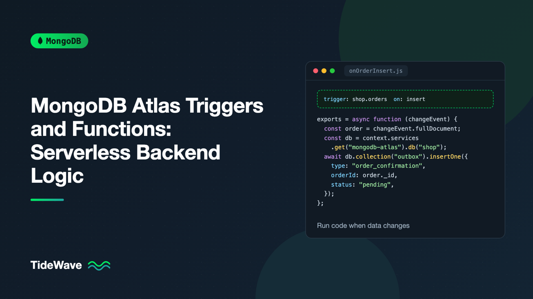 MongoDB Atlas Triggers and Functions: Serverless Backend Logic