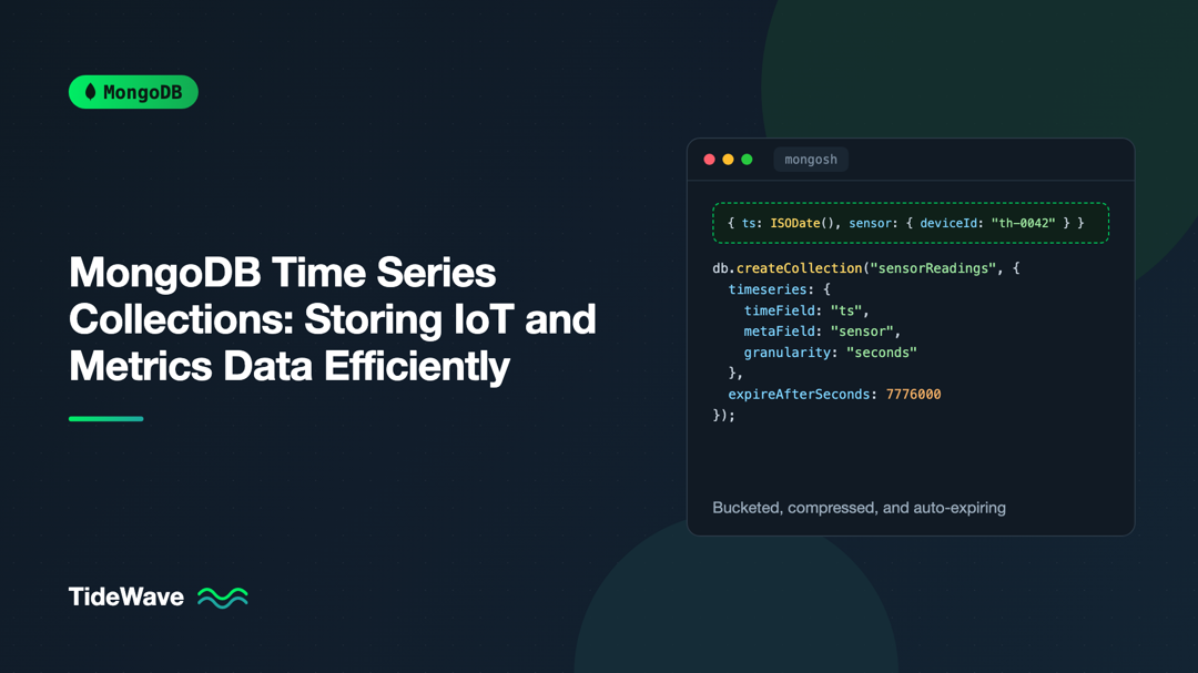 MongoDB Time Series Collections: Storing IoT and Metrics Data Efficiently