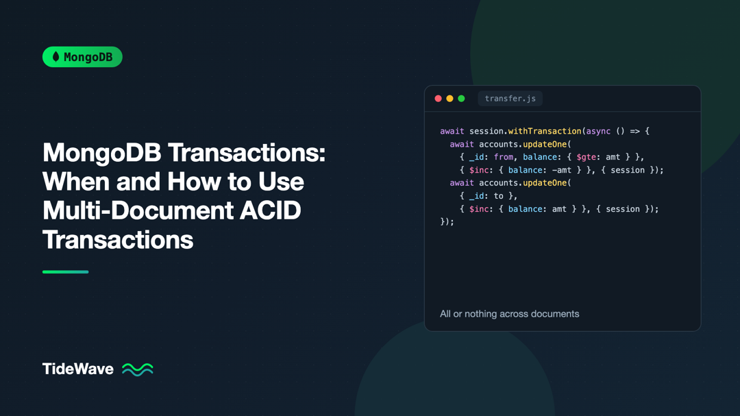 MongoDB Transactions: When and How to Use Multi-Document ACID Transactions