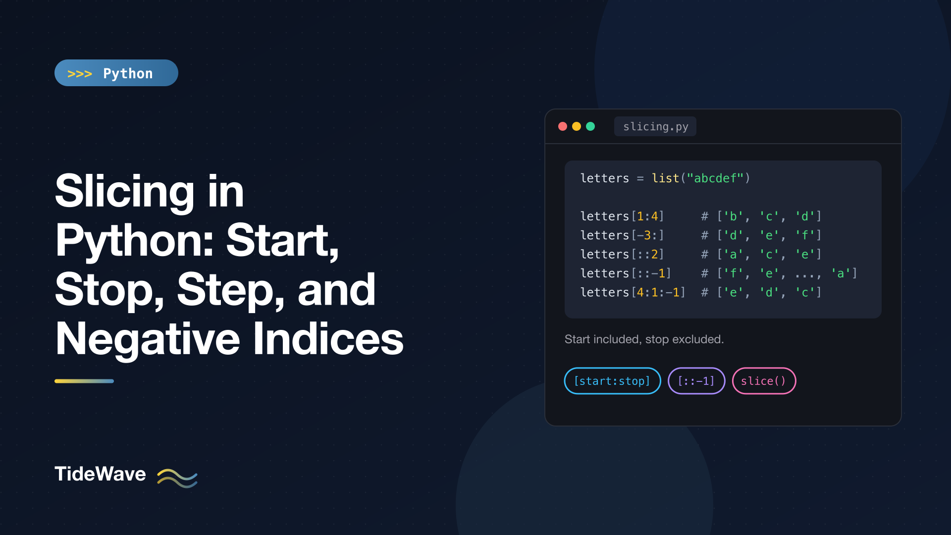 Slicing in Python: Start, Stop, Step, and Negative Indices