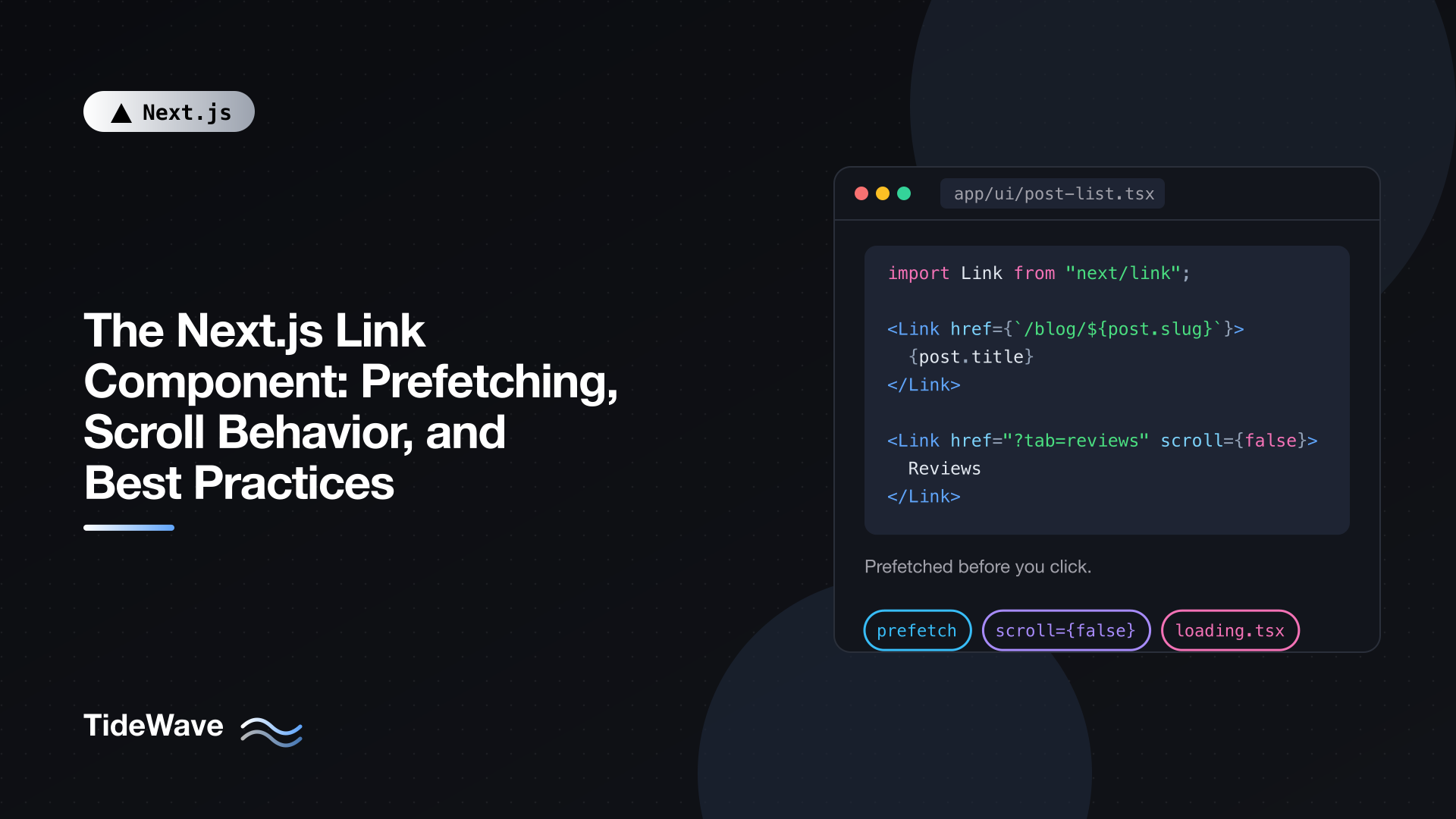 The Next.js Link Component: Prefetching, Scroll Behavior, and Best Practices