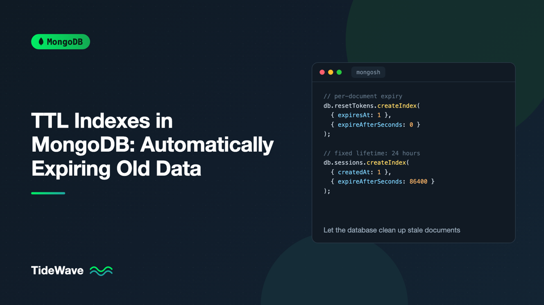 TTL Indexes in MongoDB: Automatically Expiring Old Data