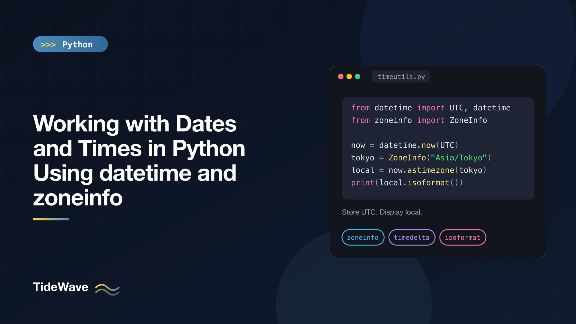 Working with Dates and Times in Python Using datetime and zoneinfo