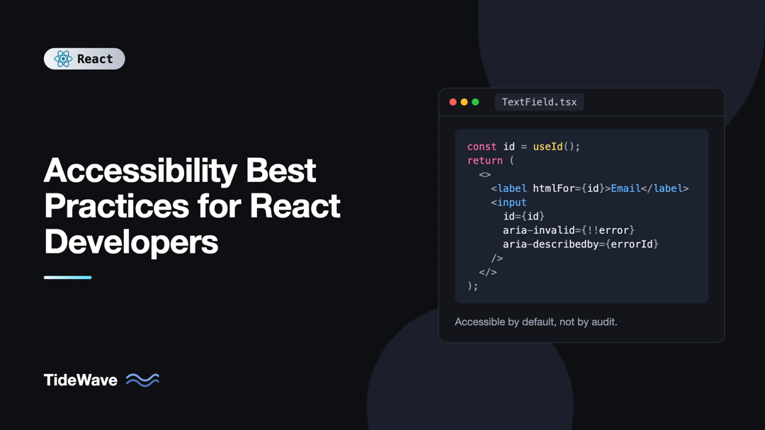 Accessibility Best Practices for React Developers