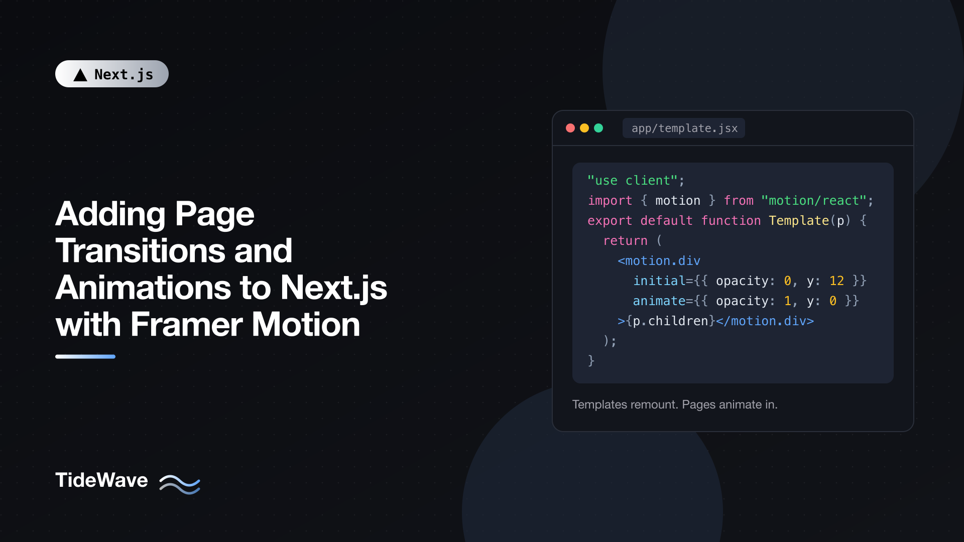 Adding Page Transitions and Animations to Next.js with Framer Motion