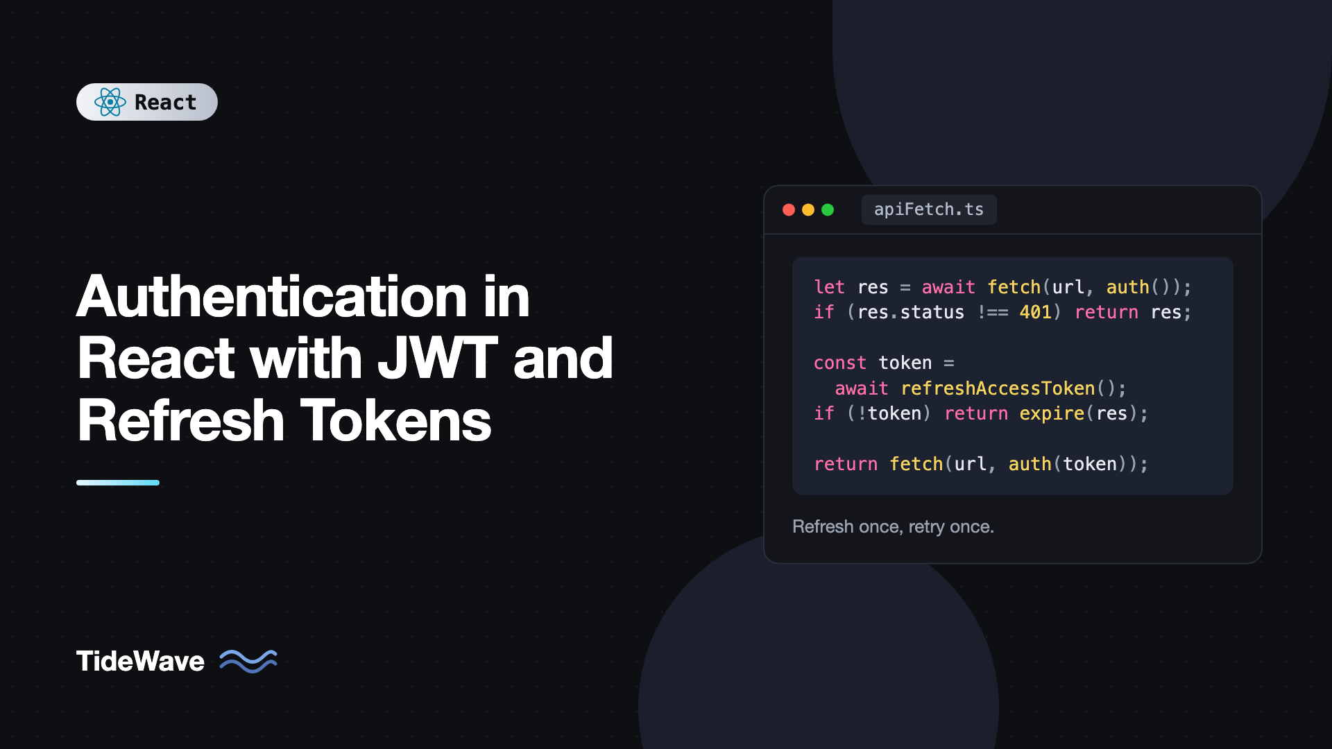 Authentication in React with JWT and Refresh Tokens