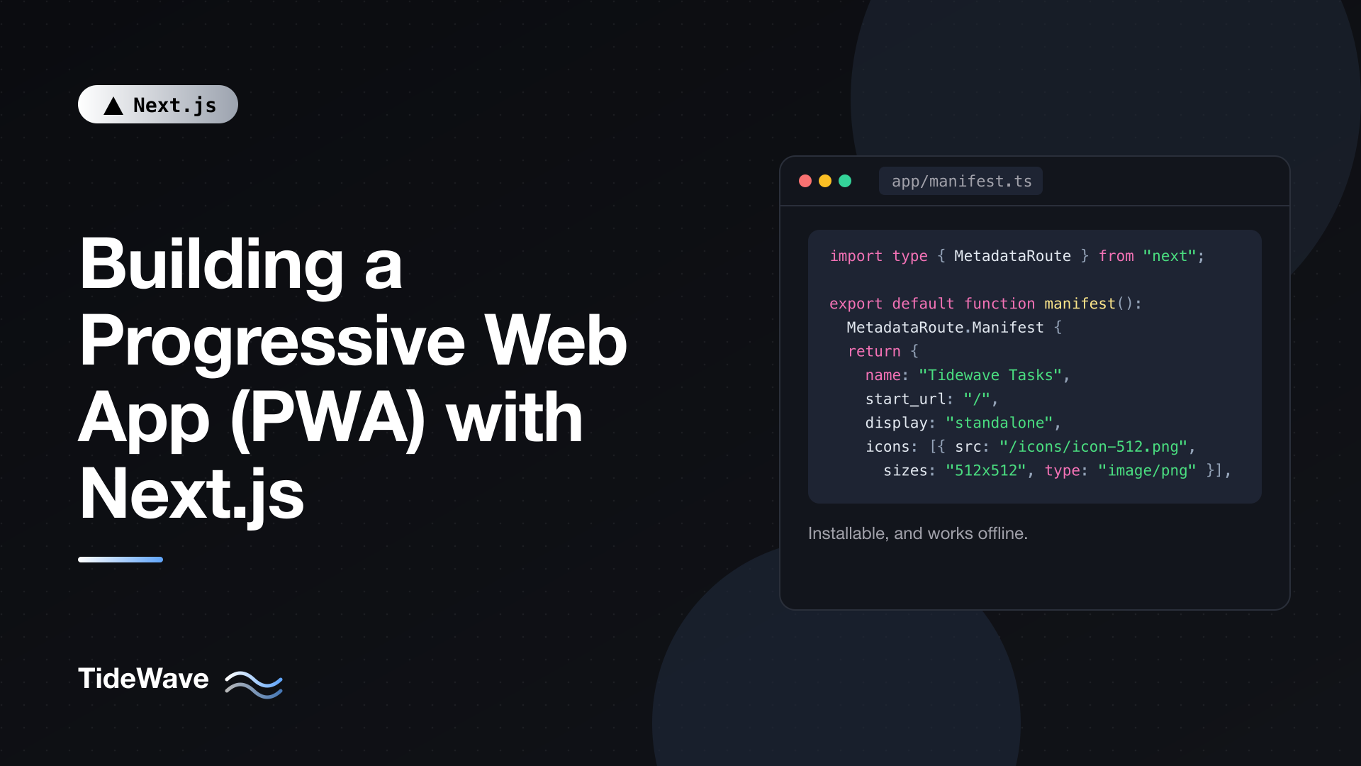 Building a Progressive Web App (PWA) with Next.js