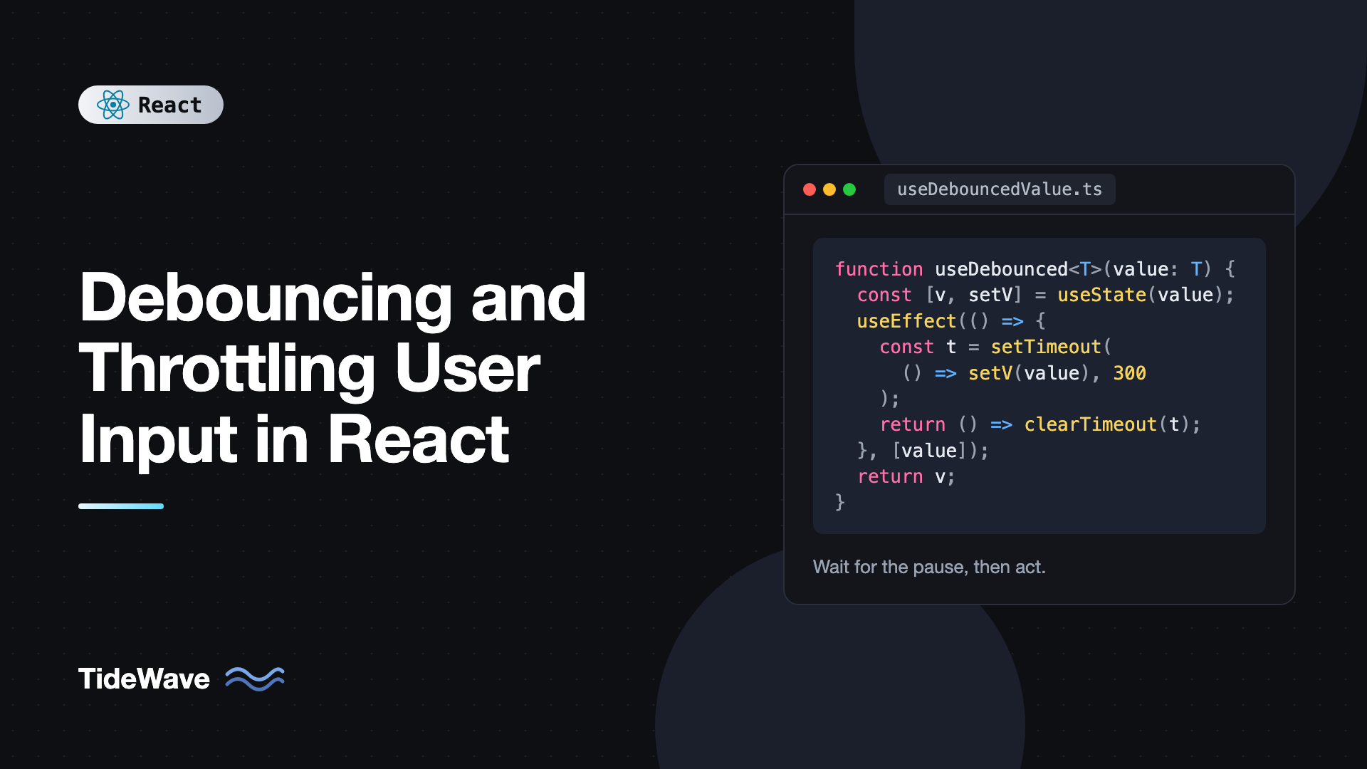 Debouncing and Throttling User Input in React