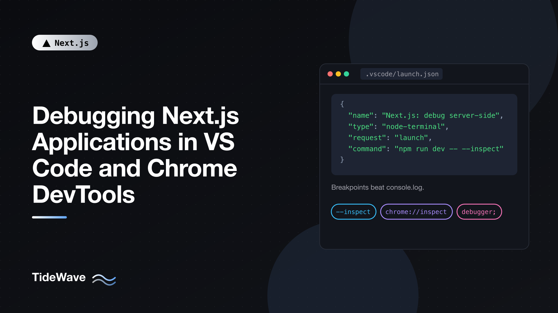 Debugging Next.js Applications in VS Code and Chrome DevTools
