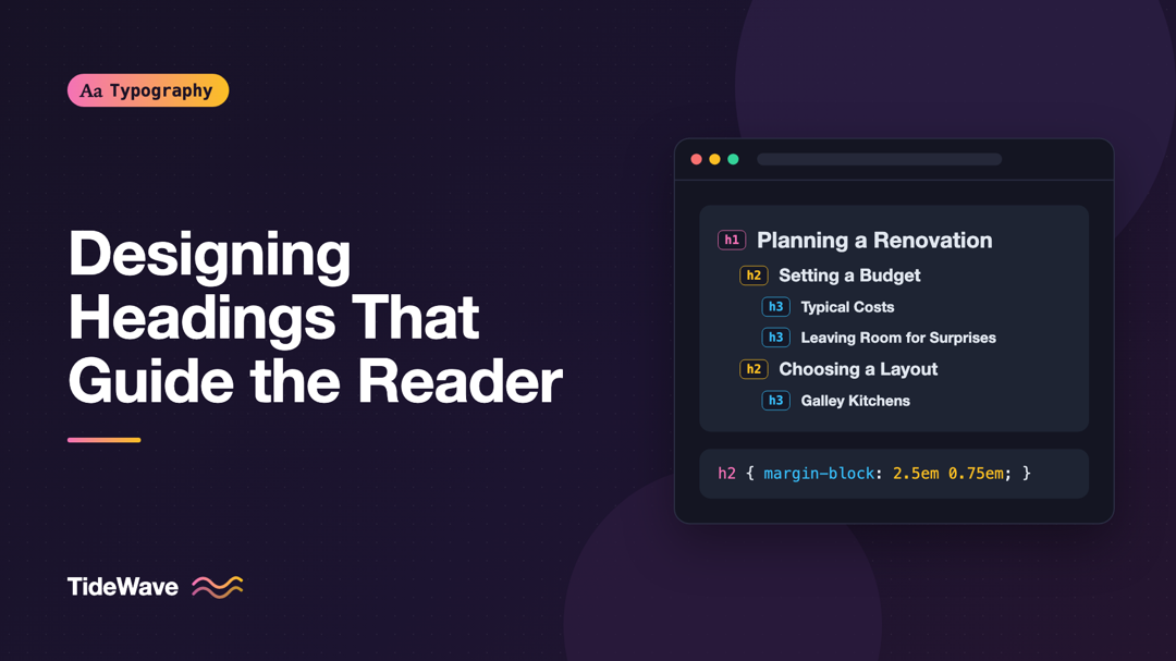 Designing Headings That Guide the Reader Through a Page