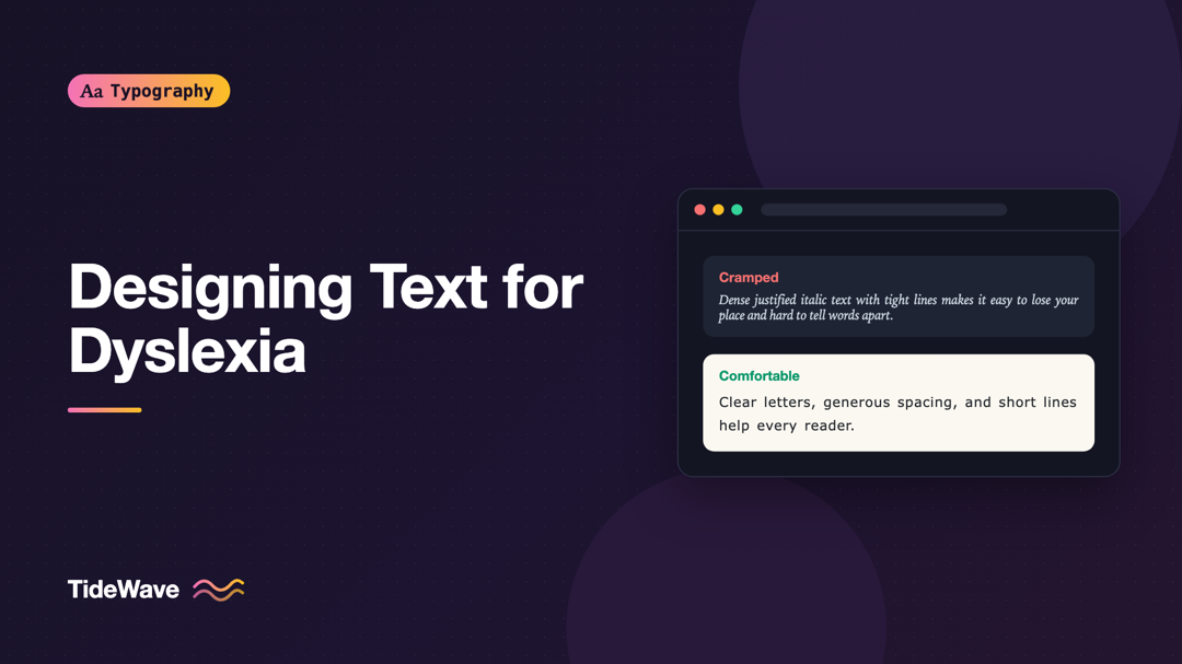 Designing Text for Users with Dyslexia