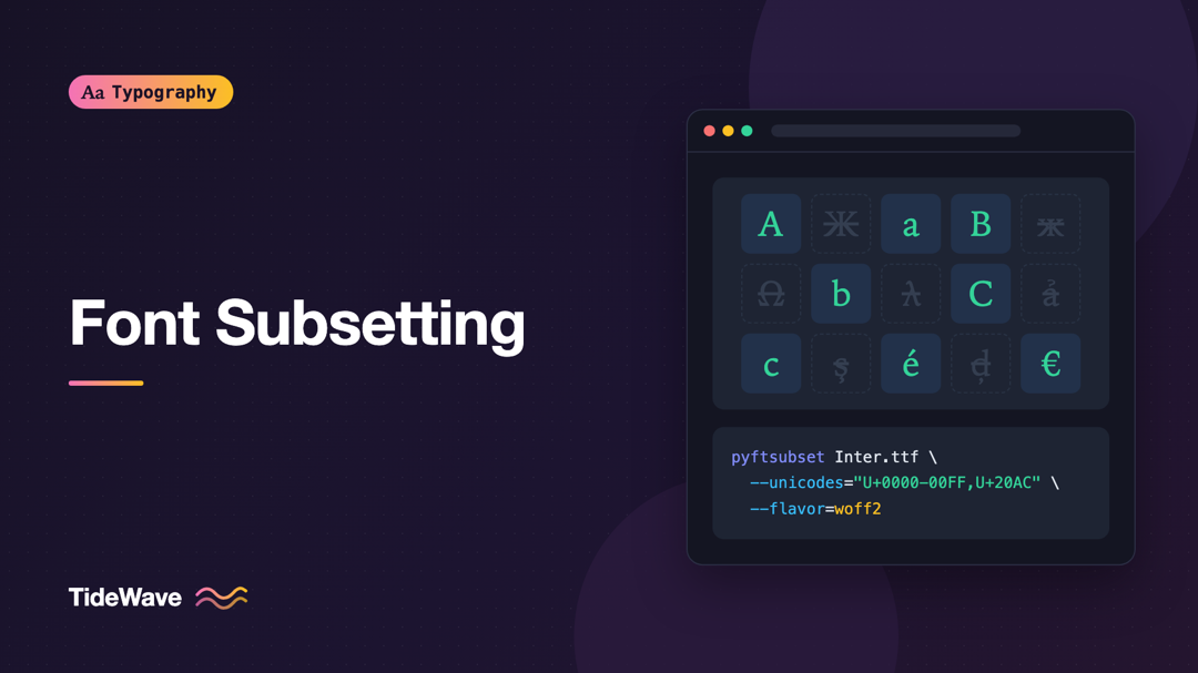 Font Subsetting: Shrinking Web Font Files Without Losing Characters