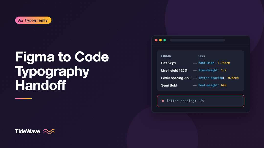 Handing Off Typography from Figma to Code Without Losing Detail