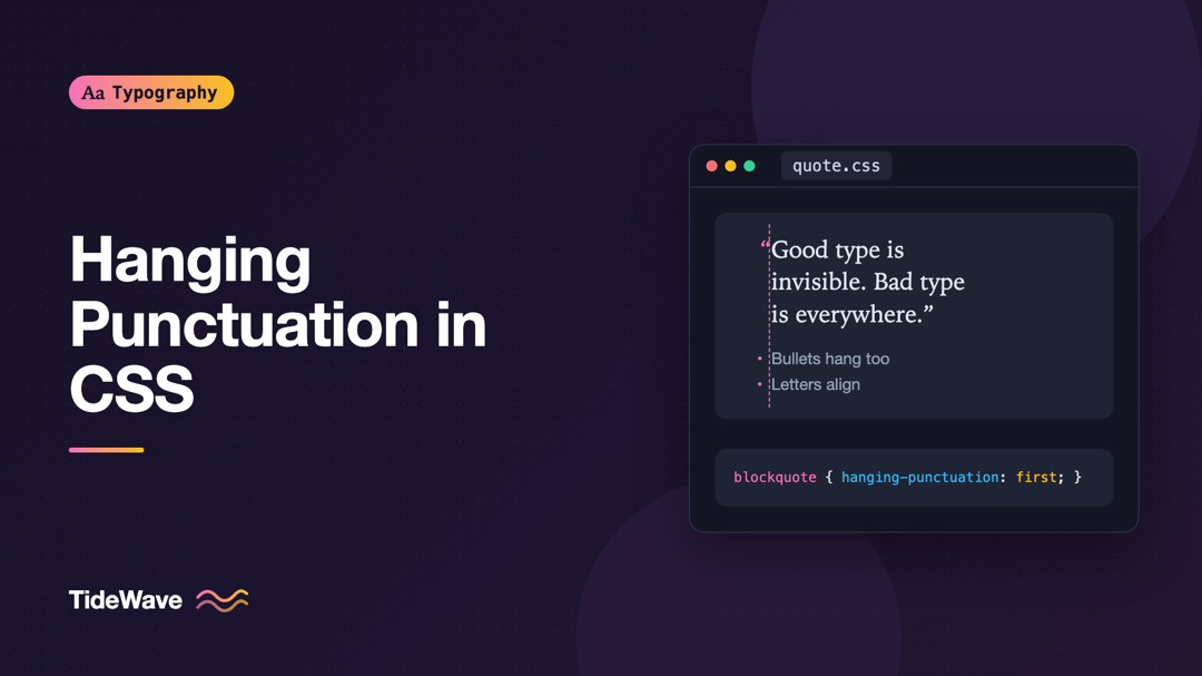 Hanging Punctuation in CSS: Aligning Quotes and Bullets Optically