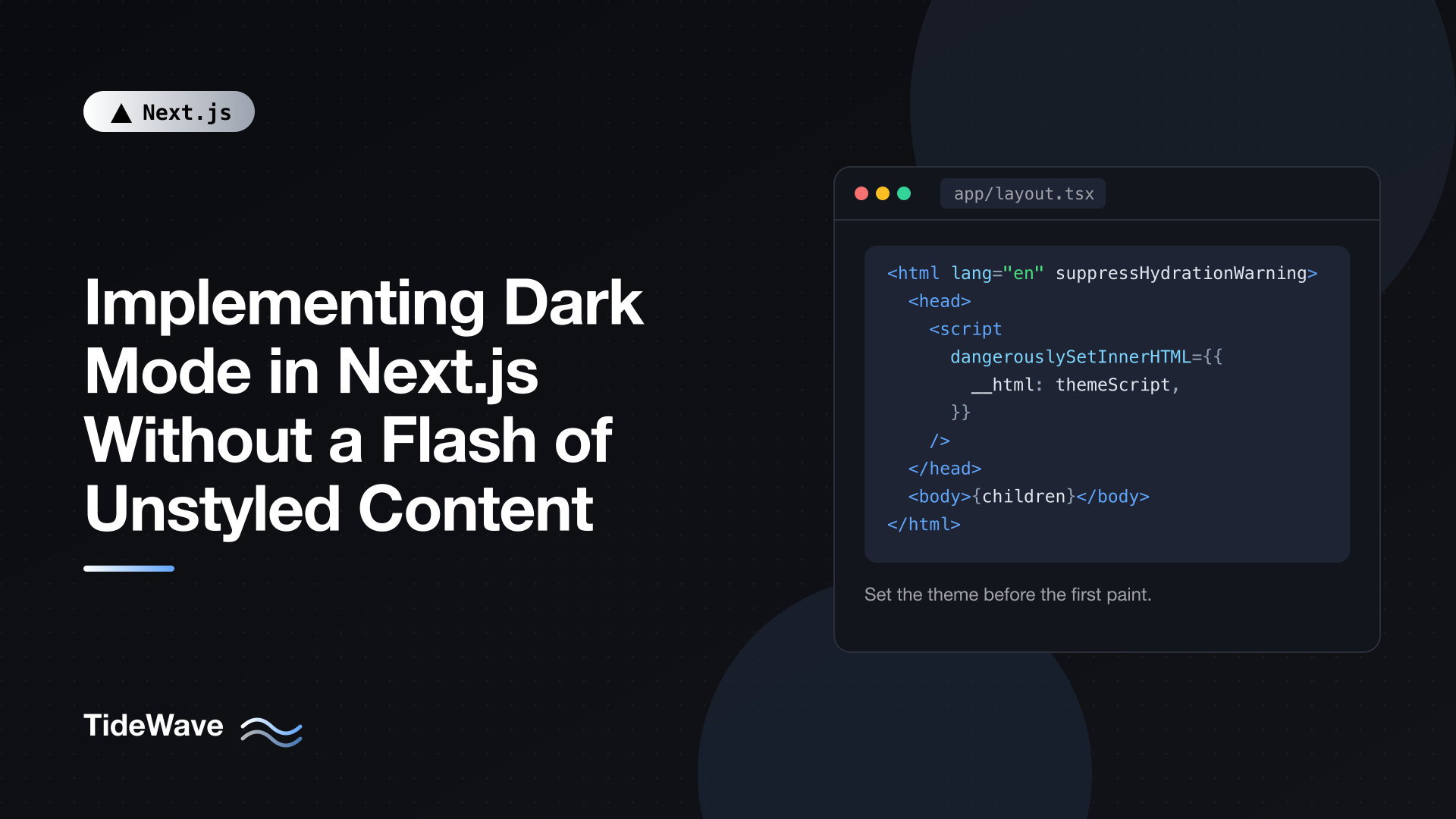 Implementing Dark Mode in Next.js Without a Flash of Unstyled Content