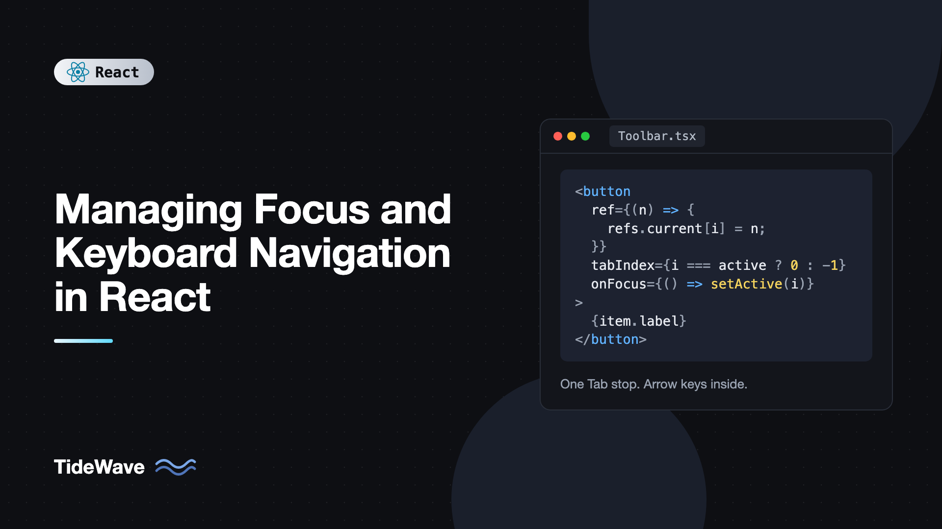 Managing Focus and Keyboard Navigation in React