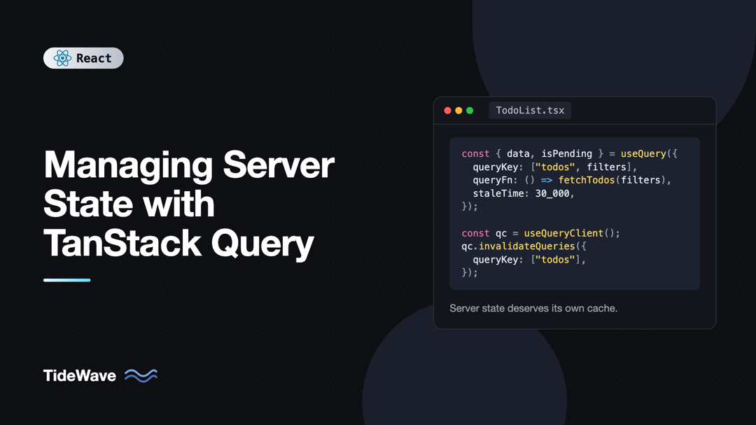 Managing Server State with TanStack Query