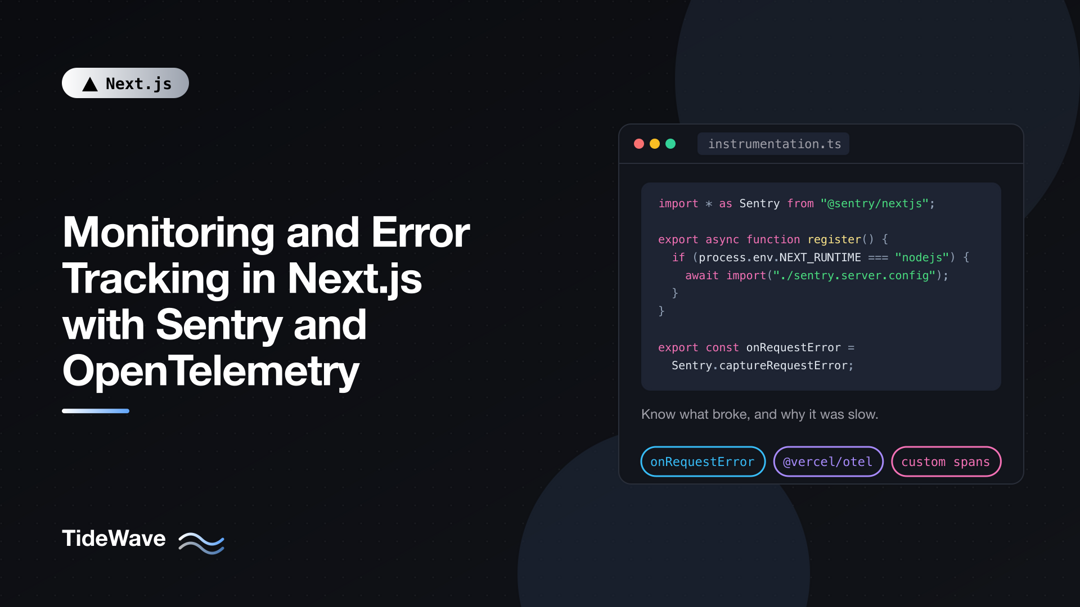 Monitoring and Error Tracking in Next.js with Sentry and OpenTelemetry