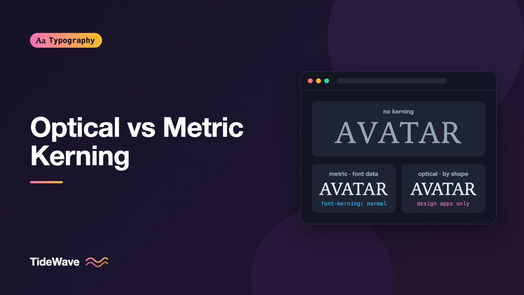 Optical Kerning vs Metric Kerning: Which Should You Use?