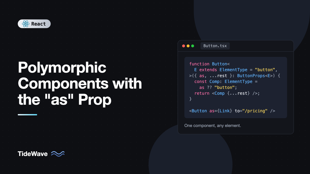Polymorphic Components with the "as" Prop