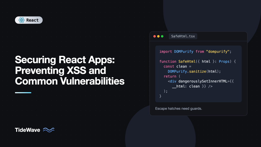 Securing React Apps: Preventing XSS and Common Vulnerabilities