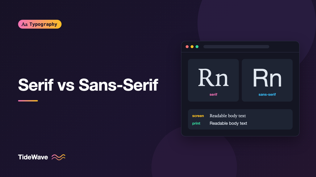 Serif vs Sans-Serif: How to Choose for Screen and Print