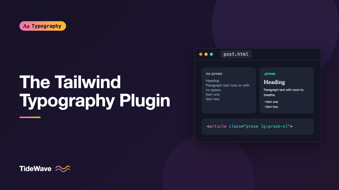 Styling Long-Form Content with the Tailwind Typography Plugin
