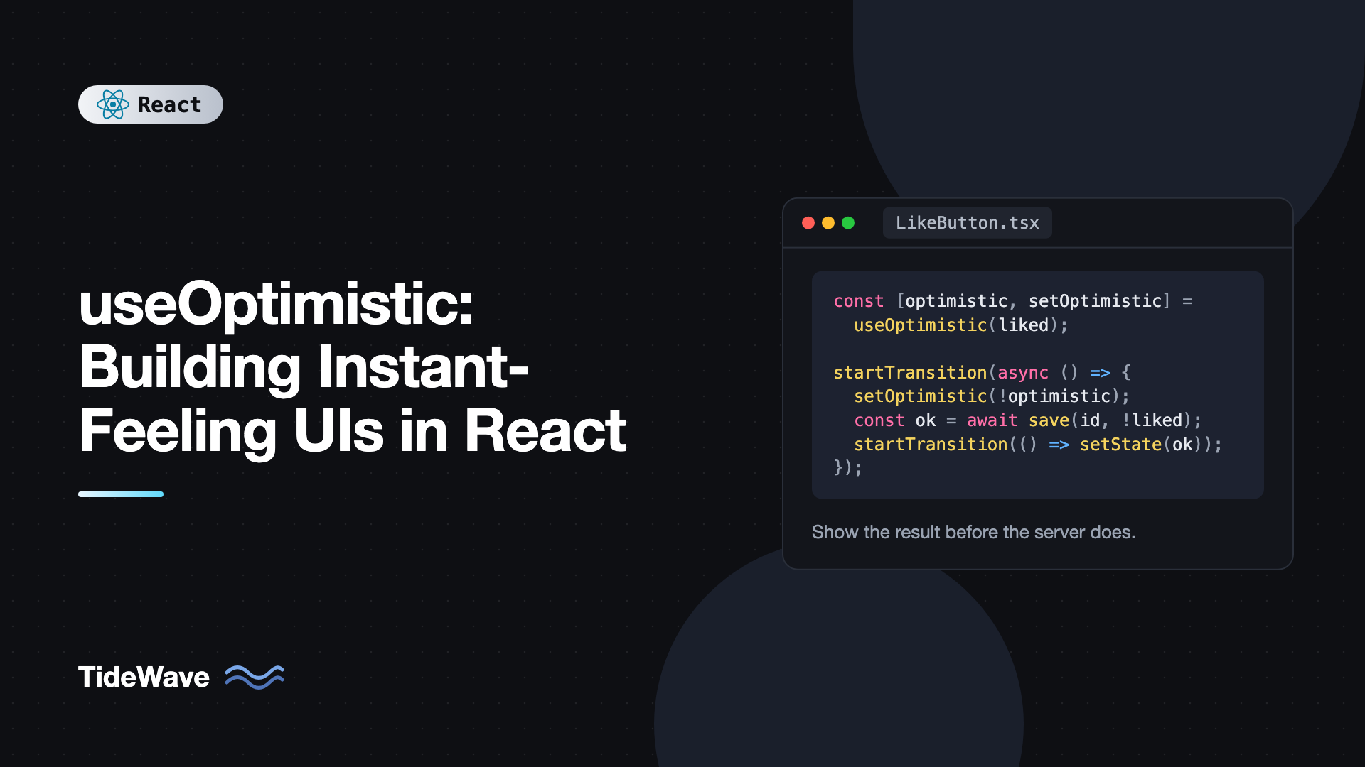 useOptimistic: Building Instant-Feeling UIs in React