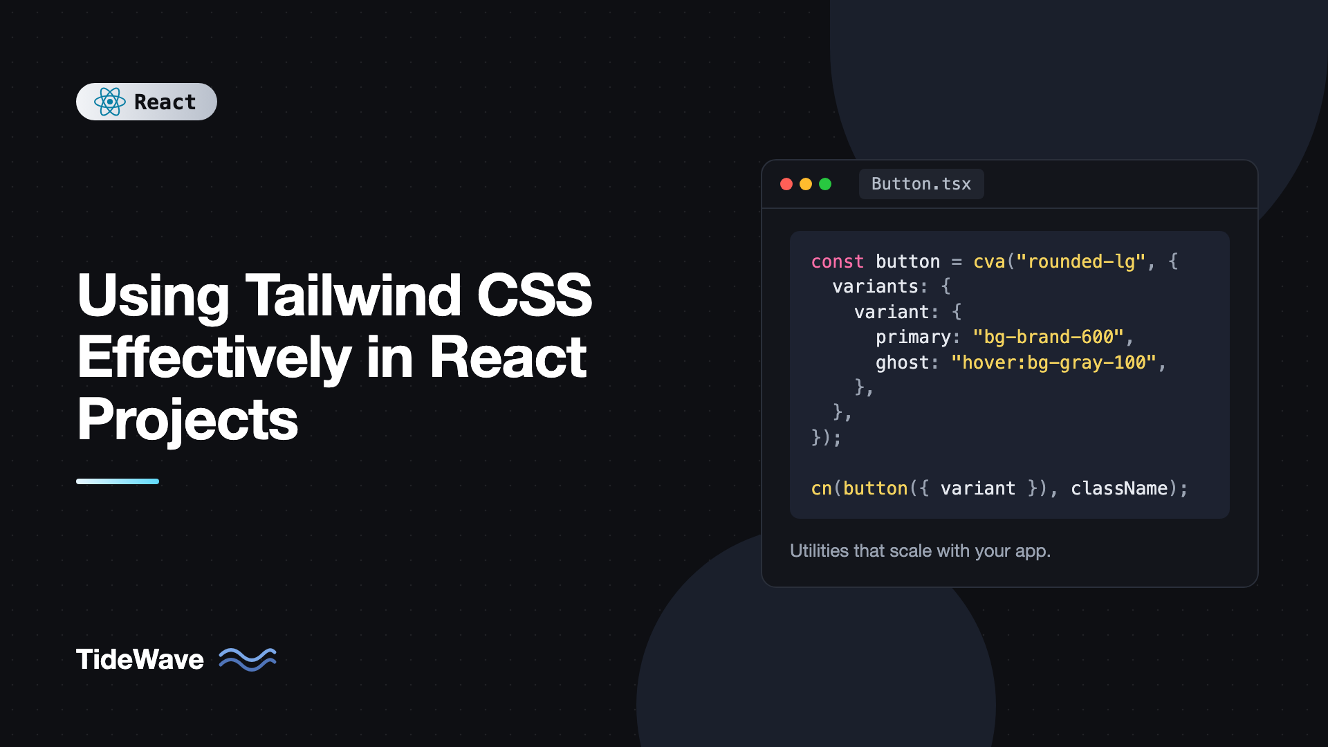 Using Tailwind CSS Effectively in React Projects