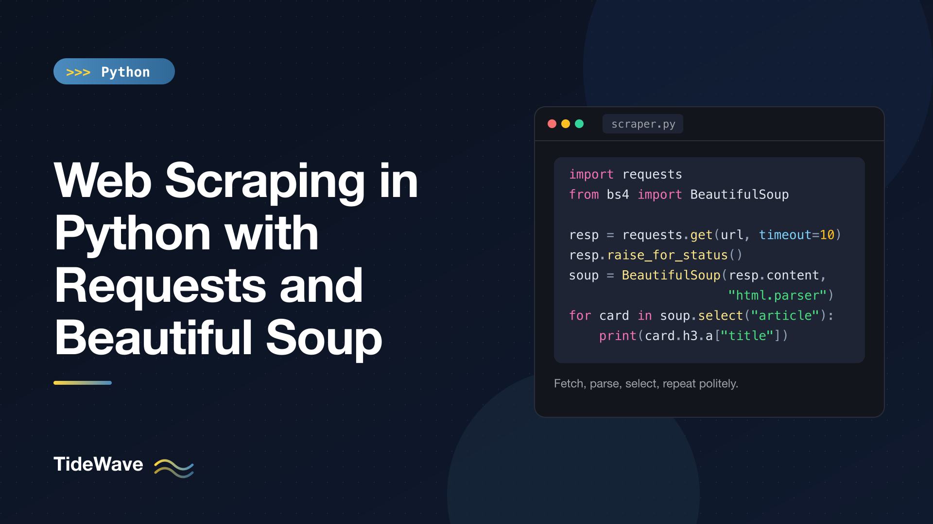 Web Scraping in Python with Requests and Beautiful Soup