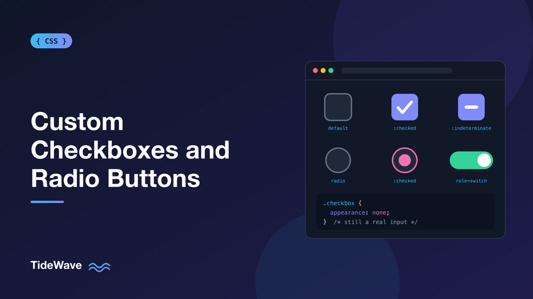 Building Custom Checkboxes and Radio Buttons with CSS