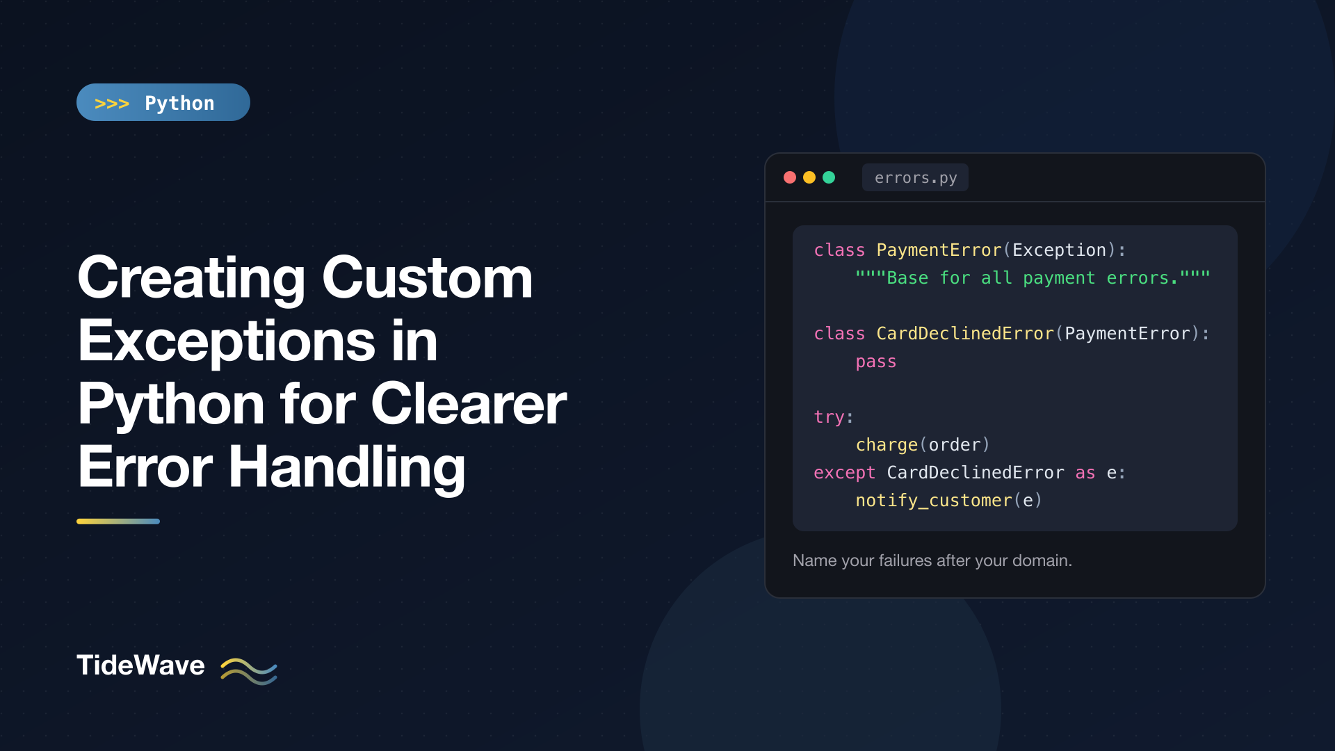 Creating Custom Exceptions in Python for Clearer Error Handling