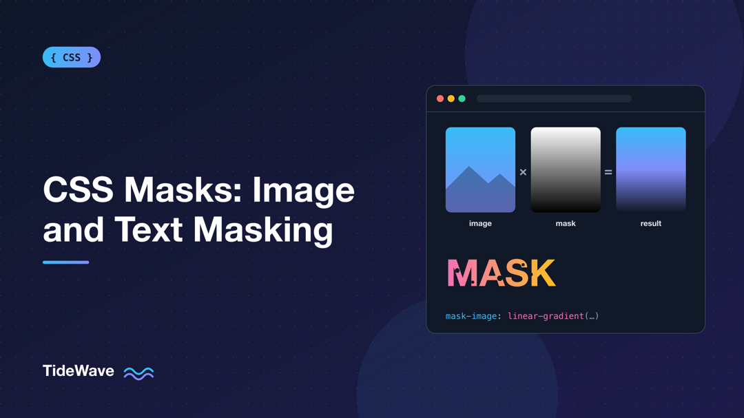 CSS Masks: Advanced Image and Text Masking Techniques