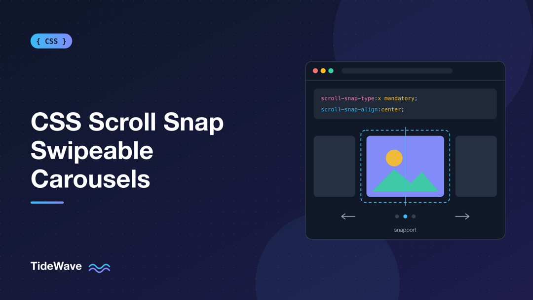 CSS Scroll Snap: Creating Smooth, Swipeable Carousels