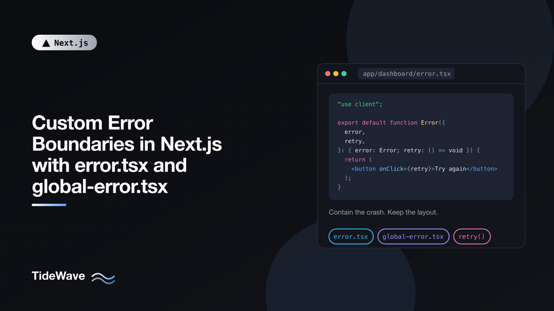 Custom Error Boundaries in Next.js with error.tsx and global-error.tsx