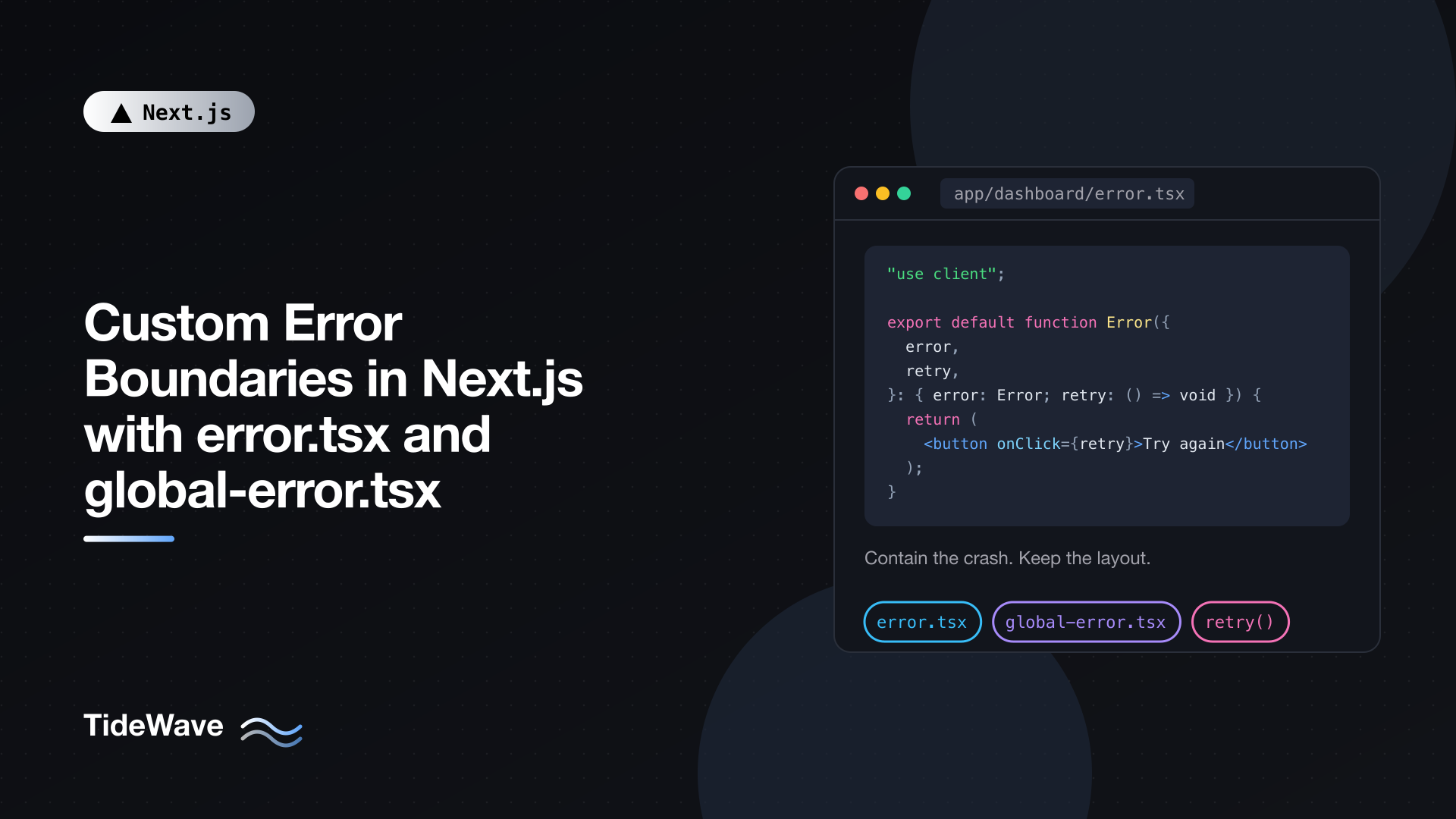 Custom Error Boundaries in Next.js with error.tsx and global-error.tsx