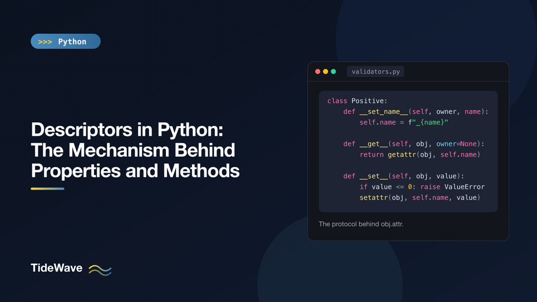 Descriptors in Python: The Mechanism Behind Properties and Methods