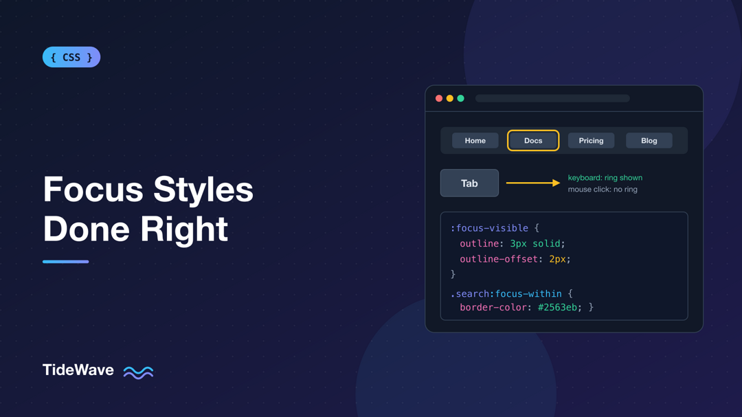 Focus Styles Done Right: :focus-visible and Keyboard Navigation