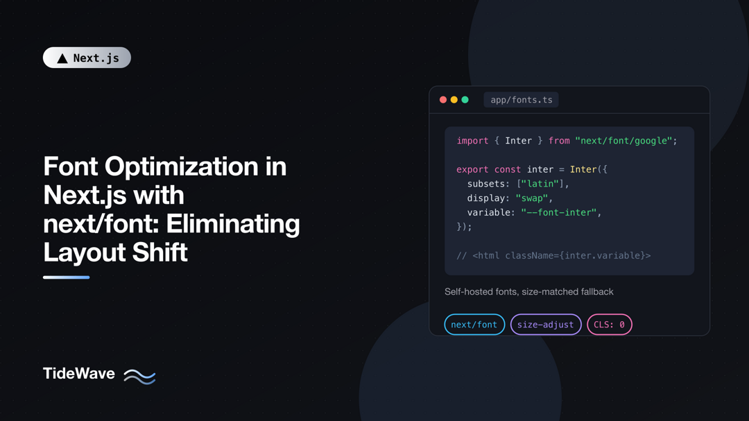 Font Optimization in Next.js with next/font: Eliminating Layout Shift