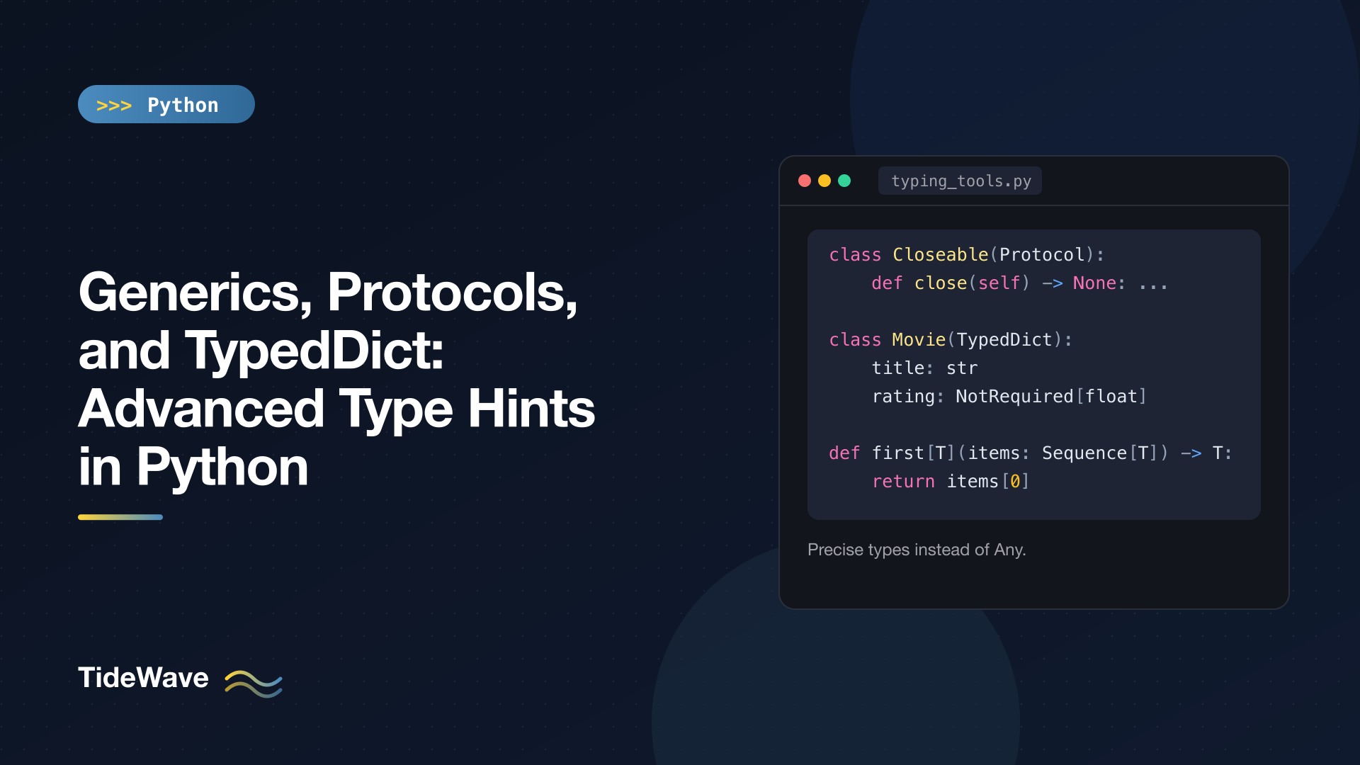 Generics, Protocols, and TypedDict: Advanced Type Hints in Python