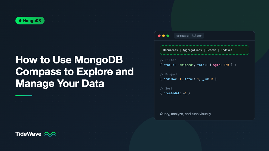 How to Use MongoDB Compass to Explore and Manage Your Data