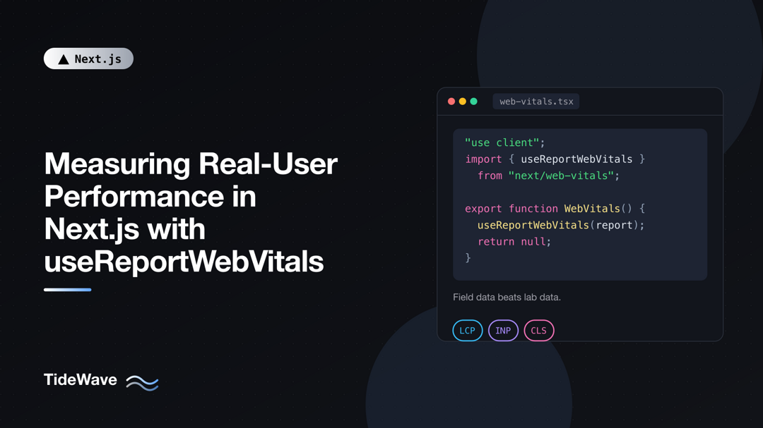 Measuring Real-User Performance in Next.js with useReportWebVitals