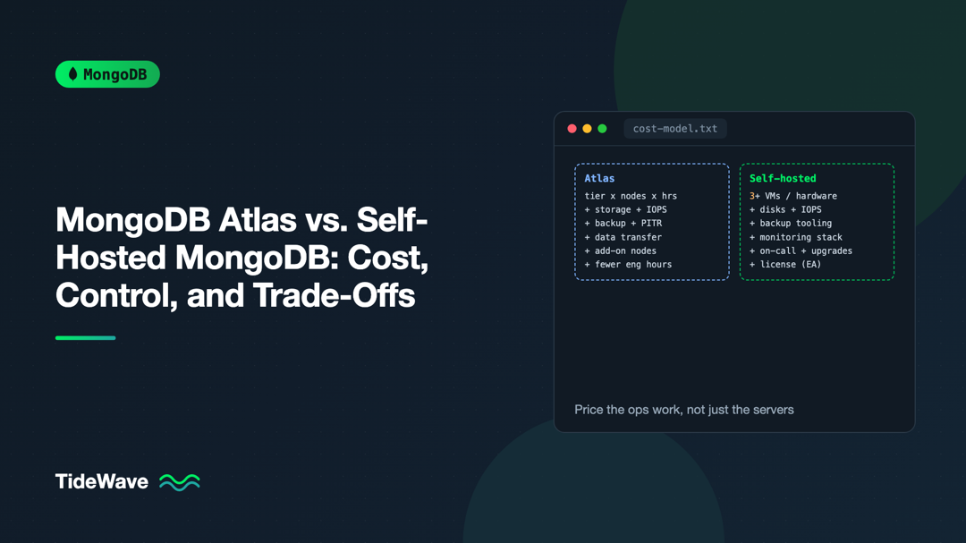 MongoDB Atlas vs. Self-Hosted MongoDB: Cost, Control, and Trade-Offs